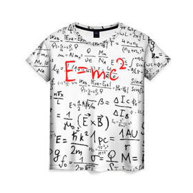 Женская футболка 3D с принтом E=mc2 (редач) , 100% полиэфир ( синтетическое хлопкоподобное полотно) | прямой крой, круглый вырез горловины, длина до линии бедер | Тематика изображения на принте: emc 2 | emc2 | знаменитые формулы | физика | формулы | эйнштейн