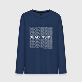 Мужской лонгслив хлопок с принтом Dead inside , 100% хлопок |  | dead incide | dead inside | deadinside | деад инсайд | дед инсайд