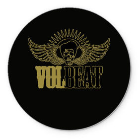 Коврик для мышки круглый с принтом Volbeat , резина и полиэстер | круглая форма, изображение наносится на всю лицевую часть | groove metal | hardcore | psychobilly | volbeat | волбит
