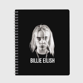 Тетрадь с принтом BILLIE EILISH , 100% бумага | 48 листов, плотность листов — 60 г/м2, плотность картонной обложки — 250 г/м2. Листы скреплены сбоку удобной пружинной спиралью. Уголки страниц и обложки скругленные. Цвет линий — светло-серый
 | ayelish | bad guy | bellyache | bilie eilish | bilie elish | billie | billie eilish | eilish | electronic | elish | music | били айлиш | билли айлиш | эйлиш | элиш