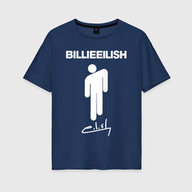 Женская футболка хлопок Oversize с принтом BILLIE EILISH , 100% хлопок | свободный крой, круглый ворот, спущенный рукав, длина до линии бедер
 | be | billie | billie eilish | blohsh | ghoul | билли | билли айлиш | биляш