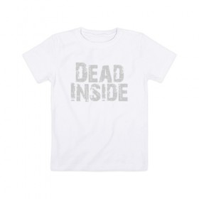 Детская футболка хлопок с принтом Dead inside , 100% хлопок | круглый вырез горловины, полуприлегающий силуэт, длина до линии бедер | dead inside | dont open | гуль | дед инсайт | дединсайт | дэд инсайт | дэдинсайт | интроверт | кен канеки | мертв внутри | мертвый внутри