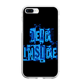 Чехол для iPhone 7Plus/8 Plus матовый с принтом Dead inside , Силикон | Область печати: задняя сторона чехла, без боковых панелей | Тематика изображения на принте: dead inside | дед инсайд