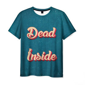Мужская футболка 3D с принтом Dead inside , 100% полиэфир | прямой крой, круглый вырез горловины, длина до линии бедер | dead inside | дед инсайд