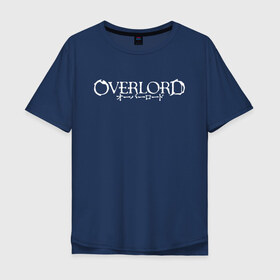Мужская футболка хлопок Oversize с принтом OVERLORD (НА СПИНЕ) , 100% хлопок | свободный крой, круглый ворот, “спинка” длиннее передней части | overlord | айнз | оверлорд