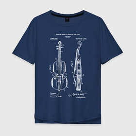 Мужская футболка хлопок Oversize с принтом Violin , 100% хлопок | свободный крой, круглый ворот, “спинка” длиннее передней части | patent | звук | идея | история | музыка | патент | разработка | скрипка | чертеж | чертежи