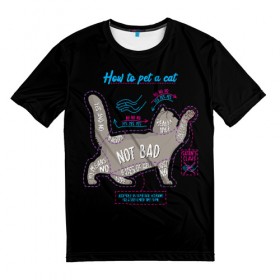 Мужская футболка 3D с принтом Как погладить кошку , 100% полиэфир | прямой крой, круглый вырез горловины, длина до линии бедер | animal | cat | cats | гладить | животные | кот | котик | коты | котэ | кошачий язык | кошка | кошки