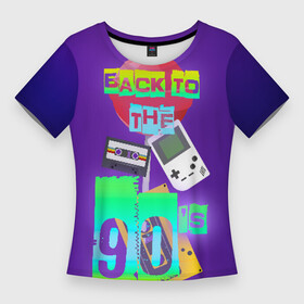 Женская футболка 3D Slim с принтом Назад в 90 ,  |  | 90е | back | back to the 90 | retro | ретро