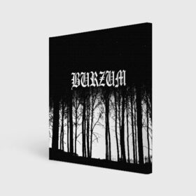 Холст квадратный с принтом Burzum , 100% ПВХ |  | burzum | ghotic | варг викернес | мрак | тьма