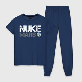 Женская пижама хлопок с принтом NUKE MARS , 100% хлопок | брюки и футболка прямого кроя, без карманов, на брюках мягкая резинка на поясе и по низу штанин | elon | mars | musk | nuke | земля | илон | марс | маск | планета | терраформирование | ядерный