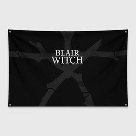 Флаг-баннер с принтом BLAIR WITCH (Игра) , 100% полиэстер | размер 67 х 109 см, плотность ткани — 95 г/м2; по краям флага есть четыре люверса для крепления | 