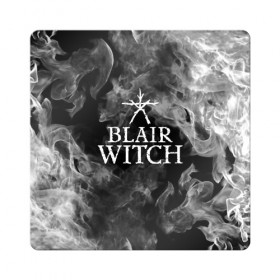 Магнит виниловый Квадрат с принтом BLAIR WITCH , полимерный материал с магнитным слоем | размер 9*9 см, закругленные углы | blair witch | blair witch 2019 | blair witch игра | blairs witch | блэр | ведьмы | ведьмы из блэр