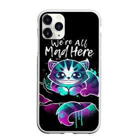 Чехол для iPhone 11 Pro матовый с принтом Чеширский котик , Силикон |  | alice in wonderland | cheshire cat | алиса в стране чудес | монстер хай | монстры | пуллип | чеширский кот