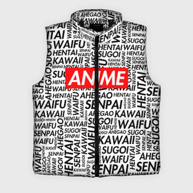 Мужской жилет утепленный 3D с принтом Anime Waifu ,  |  | ahegao | anime | kawai | otaku | senpai | sugoi. | waifu | аниме | ахегао | ахэгао | ковай | отаку | семпай | сенпаи