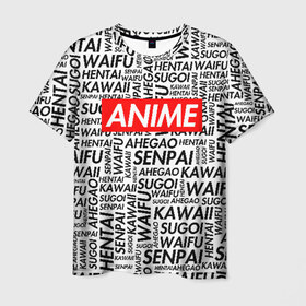 Мужская футболка 3D с принтом ANIME , 100% полиэфир | прямой крой, круглый вырез горловины, длина до линии бедер | ahegao | anime | kawai | otaku | senpai | sugoi. | waifu | аниме | ахегао | ахэгао | ковай | отаку | семпай | сенпаи