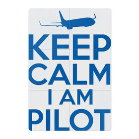 Магнитный плакат 2Х3 с принтом KEEP CALM A AM PILOT (Boeing737) , Полимерный материал с магнитным слоем | 6 деталей размером 9*9 см | Тематика изображения на принте: b737 | boeing | keep calm | pilot