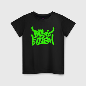 Детская футболка хлопок с принтом BILLIE EILISH , 100% хлопок | круглый вырез горловины, полуприлегающий силуэт, длина до линии бедер | be | billie | billie eilish | билли | билли айлиш
