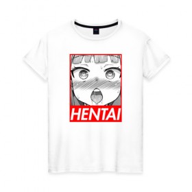 Женская футболка хлопок с принтом HENTAI , 100% хлопок | прямой крой, круглый вырез горловины, длина до линии бедер, слегка спущенное плечо | ahegao | anime | japan | manga | sempai | senpai | аниме | ахегао | лицо | манга | семпай | сенпай | япония