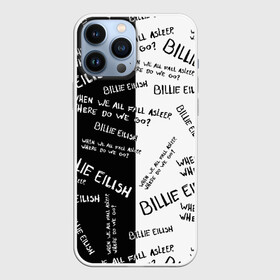 Чехол для iPhone 13 Pro Max с принтом BILLIE EILISH   Where Do We Go ,  |  | all | asleep | bad | bellyache | billie | blohsh | dont | eilish | eyes | fall | guy | logo | music | ocean | singer | smile | when | айлиш | били | билли | бэрд | лого | музыка | пайрат | певица | символ | эйлиш