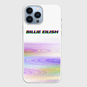 Чехол для iPhone 13 Pro Max с принтом BILLIE EILISH (Glitch) ,  |  | all | asleep | bad | bellyache | billie | blohsh | dont | eilish | eyes | fall | guy | logo | music | ocean | singer | smile | when | айлиш | били | билли | бэрд | лого | музыка | пайрат | певица | символ | эйлиш