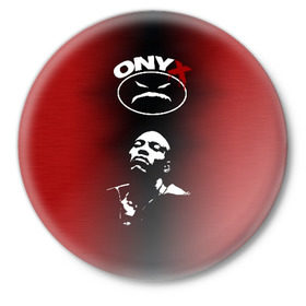 Значок с принтом Onyx ,  металл | круглая форма, металлическая застежка в виде булавки | fredro starr | gangsta | gangsta rap | gangster | hardcore | hip hop | hiphop | icon | old school | oniks | onix | onyks | onyx | rap | sticky fingaz | ганста | оникс | реп | рэп | хип хоп