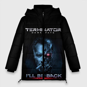Женская зимняя куртка 3D с принтом Terminator Dark Fate , верх — 100% полиэстер; подкладка — 100% полиэстер; утеплитель — 100% полиэстер | длина ниже бедра, силуэт Оверсайз. Есть воротник-стойка, отстегивающийся капюшон и ветрозащитная планка. 

Боковые карманы с листочкой на кнопках и внутренний карман на молнии | Тематика изображения на принте: dark fate | ill be back | terminator | арнольд шварценеггер | киборг | надпись | темные судьбы | терминатор | терминатор 2019 | терминатор темные судьбы | фильм | шварцнегер
