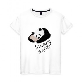 Женская футболка хлопок с принтом Спящая Панда , 100% хлопок | прямой крой, круглый вырез горловины, длина до линии бедер, слегка спущенное плечо | sleeping is my life | панда | сон | спать | спать это моя жизнь