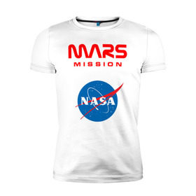 Мужская футболка премиум с принтом Nasa Mars mission , 92% хлопок, 8% лайкра | приталенный силуэт, круглый вырез ворота, длина до линии бедра, короткий рукав | mars mission | миссия марс | наса | насса