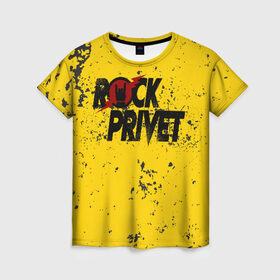 Женская футболка 3D с принтом Rock Privet , 100% полиэфир ( синтетическое хлопкоподобное полотно) | прямой крой, круглый вырез горловины, длина до линии бедер | rock | rock privet | рок. рок привет