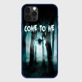 Чехол для iPhone 12 Pro Max с принтом Призрак в лесу , Силикон |  | come to me | deat | die | деревья | иди ко мне | лес | магия | ночь | отвали | приведение | призрак | рука | туман | ужас | ужастик | ужасы