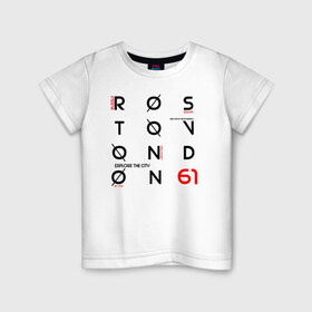 Детская футболка хлопок с принтом Ростов Explore , 100% хлопок | круглый вырез горловины, полуприлегающий силуэт, длина до линии бедер | 61 регион | дон | кавказ | ростов | ростов на дону
