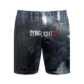 Мужские шорты 3D спортивные с принтом DYING LIGHT 2 ,  |  | dying light | dying light 2 | dying light the following | dying light: the following | horror | survivor | зомби | игры | умирающий свет