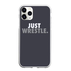 Чехол для iPhone 11 Pro матовый с принтом Just wrestle , Силикон |  | freestyle | just | wrestle | wrestling | борись | борцовское | борцы | борьба | вольная | вольники | греко римская | девиз | лозунг | просто борись