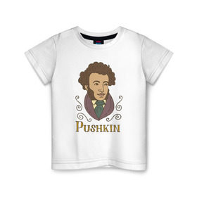 Детская футболка хлопок с принтом А.С.Пушкин , 100% хлопок | круглый вырез горловины, полуприлегающий силуэт, длина до линии бедер | а.с.пушкин | знания | классик | литература | писатели | писатель | писатель классик | пушкин | школа | школьная программа