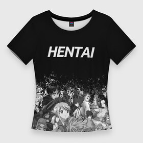 Женская футболка 3D Slim с принтом Hentai много лиц ,  |  | ahegao | kawai | kowai | oppai | otaku | senpai | sugoi | waifu | yandere | ахегао | ковай | отаку | сенпай | яндере