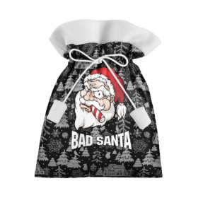 Подарочный 3D мешок с принтом Bad santa , 100% полиэстер | Размер: 29*39 см | 