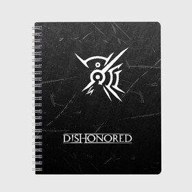 Тетрадь с принтом DISHONORED , 100% бумага | 48 листов, плотность листов — 60 г/м2, плотность картонной обложки — 250 г/м2. Листы скреплены сбоку удобной пружинной спиралью. Уголки страниц и обложки скругленные. Цвет линий — светло-серый
 | Тематика изображения на принте: dishonored | dishonored 2 | korvo | дисхоноред | корво | корво аттано | стелс | эмили колдуин