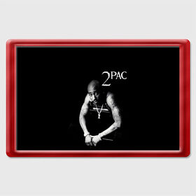 Магнит 45*70 с принтом 2pac , Пластик | Размер: 78*52 мм; Размер печати: 70*45 | 2pac | changes | nigga | oldschool | pac | rap | нигга | олдскулл | пак | рэп | тупак