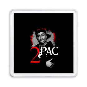 Магнит 55*55 с принтом 2pac , Пластик | Размер: 65*65 мм; Размер печати: 55*55 мм | 2pac | changes | nigga | oldschool | pac | rap | нигга | олдскулл | пак | рэп | тупак