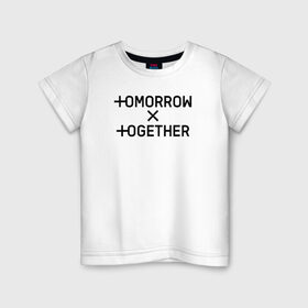 Детская футболка хлопок с принтом TOMORROW X TOGETHER , 100% хлопок | круглый вырез горловины, полуприлегающий силуэт, длина до линии бедер | Тематика изображения на принте: 