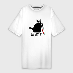 Платье-футболка хлопок с принтом What cat ,  |  | cat | kitten | knife | what | кот | котёнок | кошка | кровь | нож | что