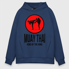 Мужское худи Oversize хлопок с принтом Muay thai (двухсторонняя) , френч-терри — 70% хлопок, 30% полиэстер. Мягкий теплый начес внутри —100% хлопок | боковые карманы, эластичные манжеты и нижняя кромка, капюшон на магнитной кнопке | Тематика изображения на принте: boxer | boxing | fight | fighting | king of the ring | muay thai | боксер | король ринга | муай тай | тайский бокс