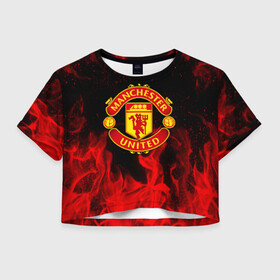 Женская футболка Crop-top 3D с принтом МАНЧЕСТЕР ЮНАЙТЕД | FCMU | MANCHESTER UNITED , 100% полиэстер | круглая горловина, длина футболки до линии талии, рукава с отворотами | bright | fc | fcmu | fire | flame | football | football club | heat | light | manchester united | red devils | sport | wildfire | искры | красные дьяволы | манчестер юнайтед | огненный | огонь | пламя | пожар | спорт | фк | фкмю