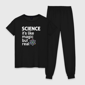 Женская пижама хлопок с принтом Наука как магия,только реальна , 100% хлопок | брюки и футболка прямого кроя, без карманов, на брюках мягкая резинка на поясе и по низу штанин | Тематика изображения на принте: science | атом | магия | мозг | наука | наука рулит | научный | учёные | учёный