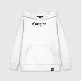 Детская толстовка хлопок с принтом Compton west side , 100% хлопок | Круглый горловой вырез, эластичные манжеты, пояс, капюшен | Тематика изображения на принте: compton | west side | вест сайд | вестсайд | западная сторона | западное побережье | калифорния | комптон | лос анджелес | надпись | реп | реперская | рэп