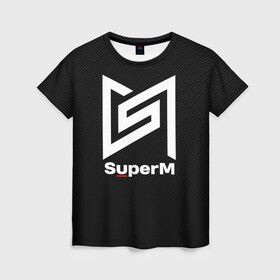 Женская футболка 3D с принтом SuperM  , 100% полиэфир ( синтетическое хлопкоподобное полотно) | прямой крой, круглый вырез горловины, длина до линии бедер | baekhyun | exo | kai | lucas | mark | nct | shinee | sm | super m | superm | taemin | taeyong | ten | wayv | бэкхён | кай | лукас | марк | супер м | суперм | тэён | тэмин | тэн
