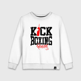 Детский свитшот хлопок с принтом Kick boxing Queen , 100% хлопок | круглый вырез горловины, эластичные манжеты, пояс и воротник | boxer | boxing | kick boxing | kickboxing | mma | queen | бокс | боксер | кик боксинг | кикбоксинг | королева бокса | тайский бокс