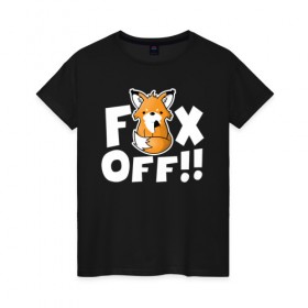 Женская футболка хлопок с принтом FOX OFF , 100% хлопок | прямой крой, круглый вырез горловины, длина до линии бедер, слегка спущенное плечо | 20 | animal | animals | forest | fox | off | redhead | животное | животные | зима | лексика | лес | лис | лиса | лисица | мат | рыжая | фыр
