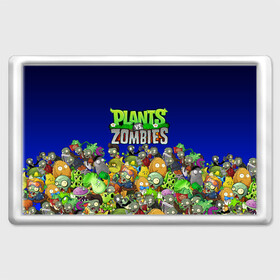 Магнит 45*70 с принтом PLANTS VS ZOMBIES , Пластик | Размер: 78*52 мм; Размер печати: 70*45 | battle | plants | plants vs zombies | pvsz | vs | zombies | растения против зомби