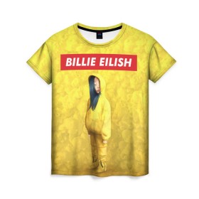 Женская футболка 3D с принтом BILLIE EILISH Yellow , 100% полиэфир ( синтетическое хлопкоподобное полотно) | прямой крой, круглый вырез горловины, длина до линии бедер | 